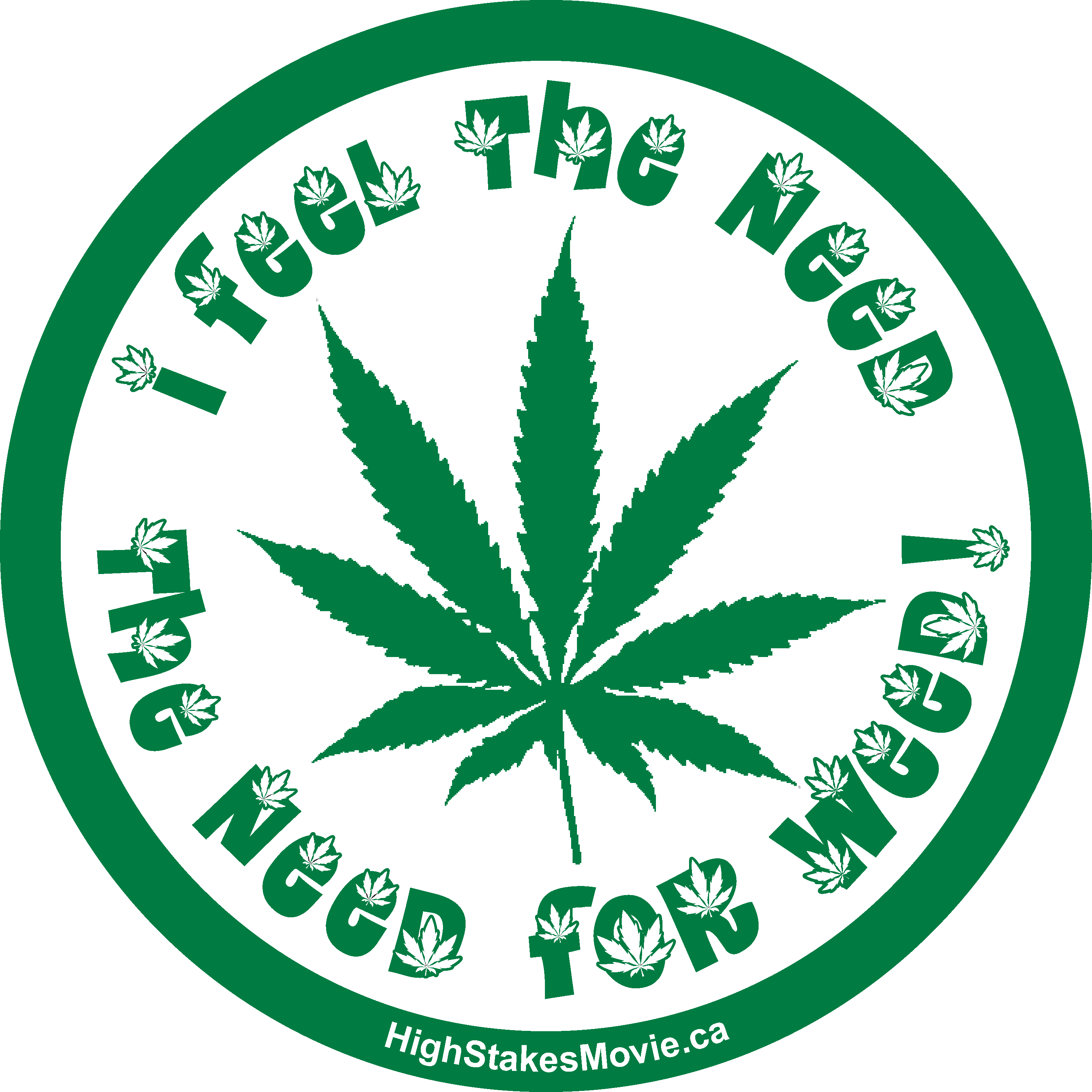 &ldquo;I feel the need &mdash; the need for Weed!&rdquo; sticker